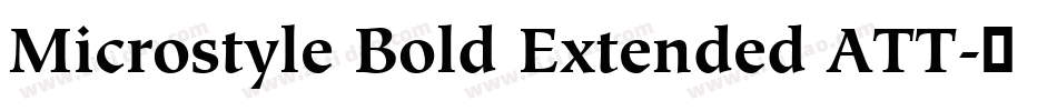 Microstyle Bold Extended ATT字体转换
